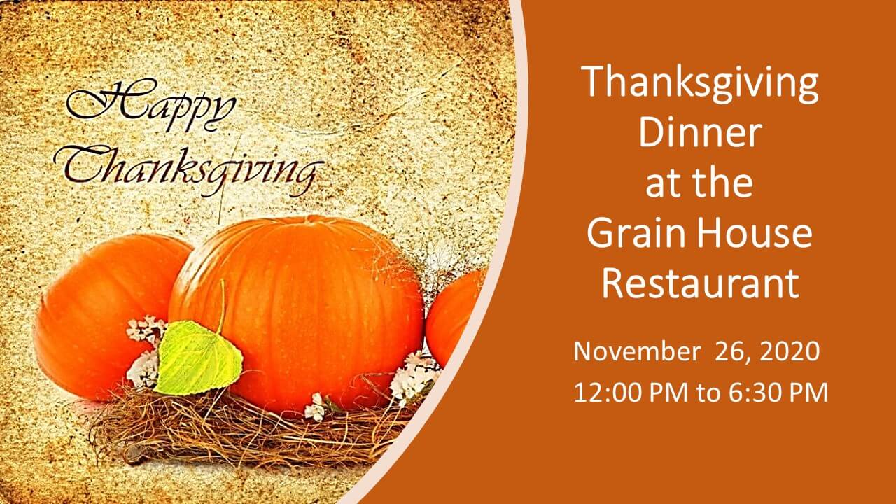 Thanksgiving Dinner at the Grain House The Olde Mill Inn & Grain